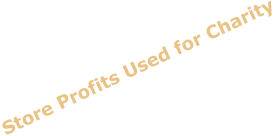 Store Profits Used for Charity